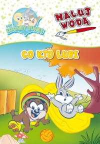 Co kto lubi Baby Looney Tunes - okładka książki