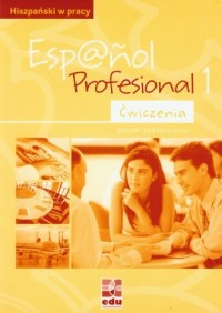 Espanol Profesional 1. Ćwiczenia - okładka podręcznika