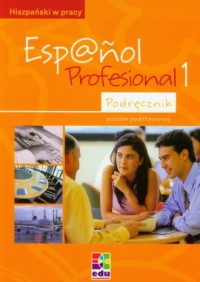 Espanol Profesional 1. Podręcznik - okładka podręcznika