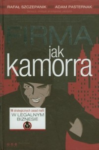 Firma jak Kamorra. 11 strategicznych - okładka książki