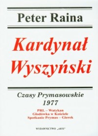 Kardynał Wyszyński. Czasy Prymasowskie - okładka książki