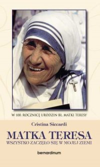 Matka Teresa. Wszystko zaczęło - okładka książki