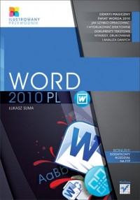 Word 2010 PL. Ilustrowany przewodnik - okładka książki