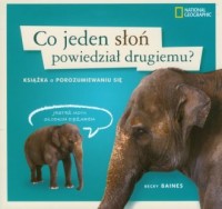 Co jeden słoń powiedział drugiemu - okładka książki