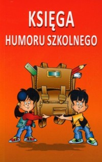 Księga humoru szkolnego - okładka książki