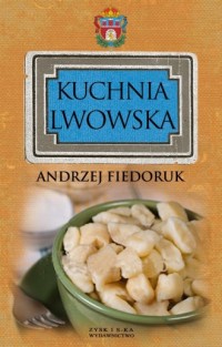Kuchnia lwowska - okładka książki