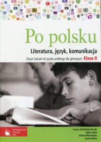 Po polsku. Literatura, język, komunikacja. - okładka podręcznika