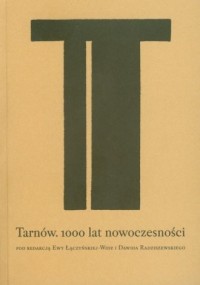 Tarnów. 1000 lat nowoczesności - okładka książki