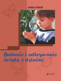 Badanie i odkrywanie świata z dziećmi - okładka książki