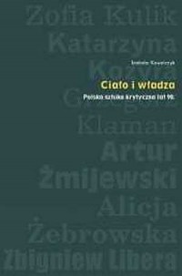 Ciało i władza. Polska sztuka krytyczna - okładka książki