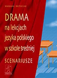Drama na lekcjach języka polskiego - okładka książki