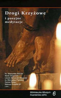 Drogi Krzyżowe i pasyjne medytacje - okładka książki