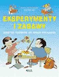 Eksperymenty i zabawy - okładka książki