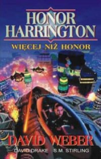 Honor Harrington. Więcej niż honor - okładka książki