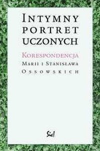 Intymny portret uczonych. Korespondencja - okładka książki