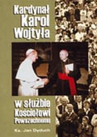 Kardynał Karol Wojtyła. W służbie - okładka książki