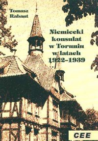 Niemiecki konsulat w Toruniu w - okładka książki