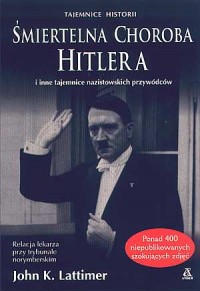 Śmiertelna choroba Hitlera - okładka książki