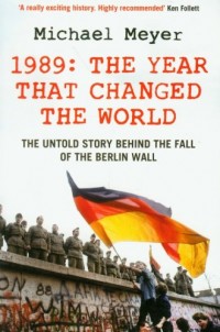 1989 The Year That Changed the - okładka książki
