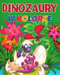 Dinozaury w kolorze. Zeszyt 1 - okładka książki