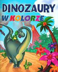 Dinozaury w kolorze. Zeszyt 2 - okładka książki