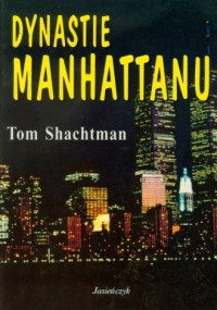 Dynastie Manhattanu - okładka książki