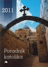 Poradnik katolika. Kalendarz 2011. - okładka książki