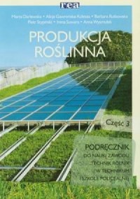 Produkcja roślinna cz. 3. Podręcznik - okładka książki