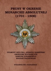 Prusy w okresie monarchii absolutnej - okładka książki