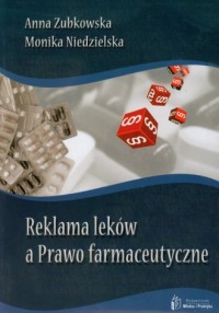 Reklama leków a Prawo farmaceutyczne - okładka książki