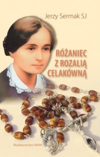 Różaniec z Rozalią Celakówną - okładka książki