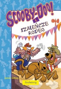 Scooby-Doo! i Szaleńcze rodeo - okładka książki