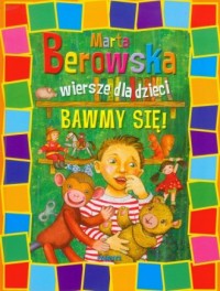 Bawmy się. Wiersze dla dzieci - okładka książki