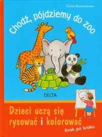 Chodź, pójdziemy do Zoo - okładka książki