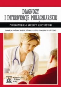 Diagnozy i interwencje pielęgniarskie. - okładka książki