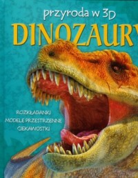 Dinozaury. Przyroda w 3D - okładka książki