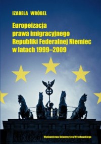 Europeizacja prawa imigracyjnego - okładka książki
