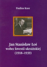 Jan Stanisław Łoś wobec kwestii - okładka książki