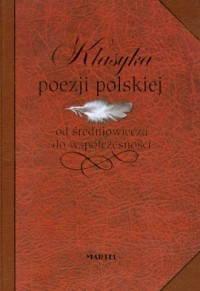 Klasyka poezji polskiej od średniowiecza - okładka książki