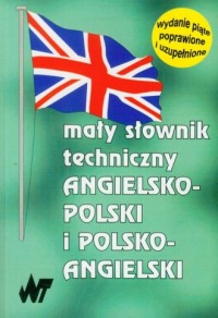 Mały słownik techniczny angielsko-polski, - okładka książki