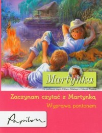 Martynka wyprawa pontonem zaczynam - okładka książki