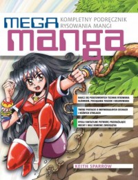 Mega manga. Kompletny podręcznik - okładka książki