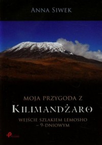 Moja przygoda z Kilimandżaro - okładka książki