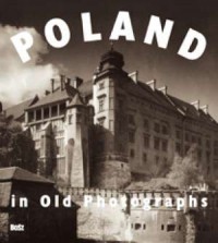 Polska w starej fotografii (wersja - okładka książki