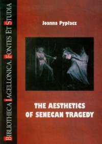 The Aesthetics of Senecan Tragedy - okładka książki