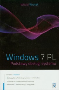 Windows 7 PL. Podstawy obsługi - okładka książki