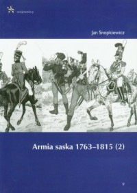 Armia saska 1763-1815. Tom 2 - okładka książki