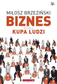 Biznes czyli kupa ludzi - okładka książki