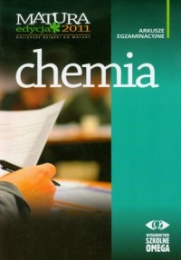 Chemia. Matura 2011. Arkusze egzaminacyjne - okładka podręcznika