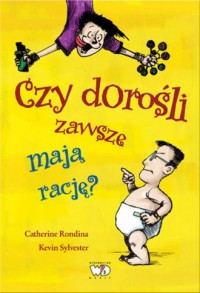 Czy dorośli zawsze mają rację? - okładka książki